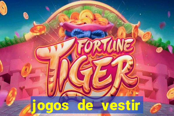 jogos de vestir pessoas ricas